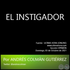 EL INSTIGADOR - Por ANDRS COLMN GUTIRREZ - Domingo, 03 de Octubre de 2021